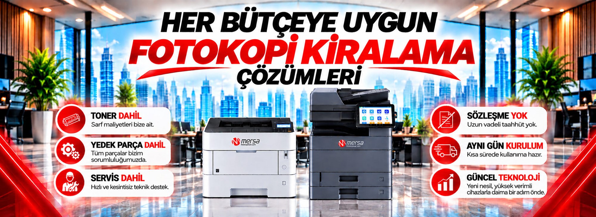 HER BÜTÇEYE UYGUN